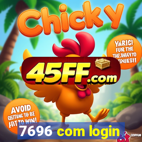 7696 com login